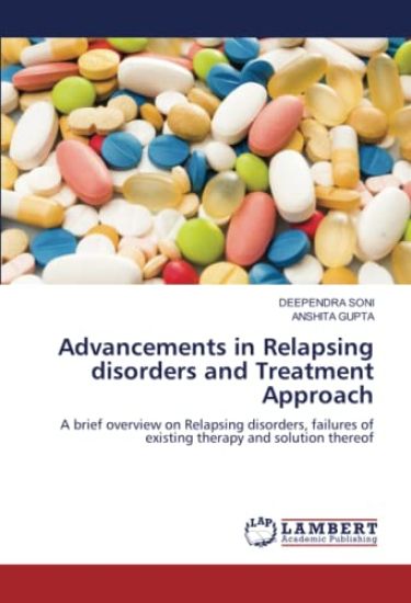 Advancements in Relapsing disorders and Treatment Approach