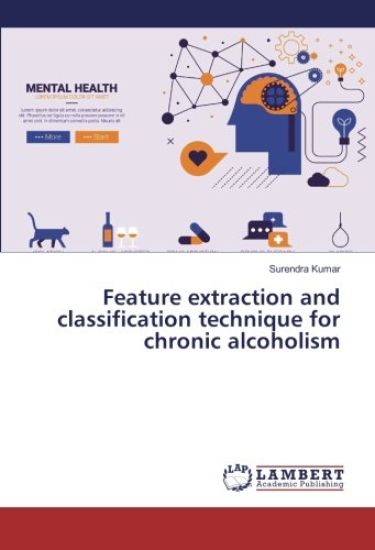 Feature extraction and classification technique for chronic alcoholism