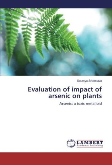 Evaluation of impact of arsenic on plants