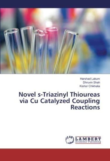 Novel s-Triazinyl Thioureas via Cu Catalyzed Coupling Reactions