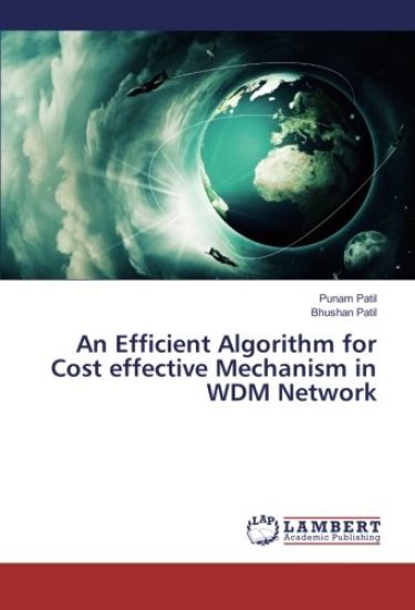 An Efficient Algorithm for Cost effective Mechanism in WDM Network