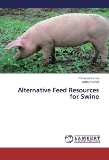 Alternative Feed Resources for Swine