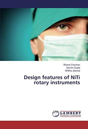 Design features of NiTi rotary instruments