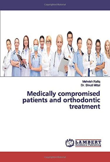 Medically compromised patients and orthodontic treatment