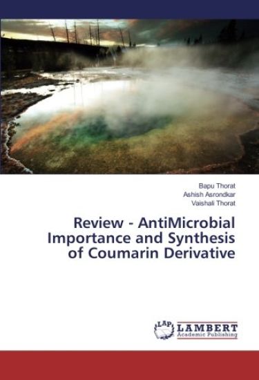 Review - AntiMicrobial Importance and Synthesis of Coumarin Derivative