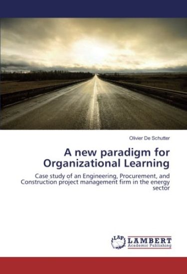 A new paradigm for Organizational Learning