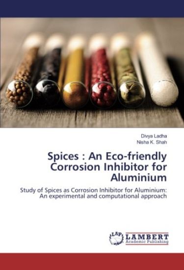 Spices : An Eco-friendly Corrosion Inhibitor for Aluminium