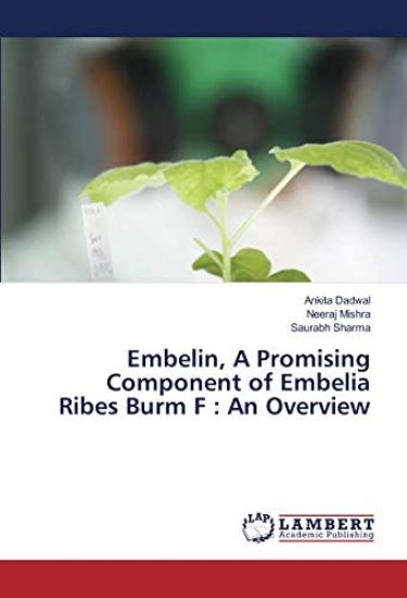 Embelin, A Promising Component of Embelia Ribes Burm F : An Overview