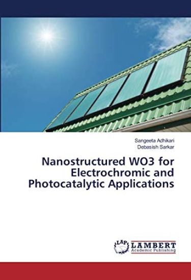Nanostructured WO3 for Electrochromic and Photocatalytic Applications – Sangeeta Adhikari, kirjan kansikuva