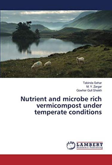 Nutrient and microbe rich vermicompost under temperate conditions