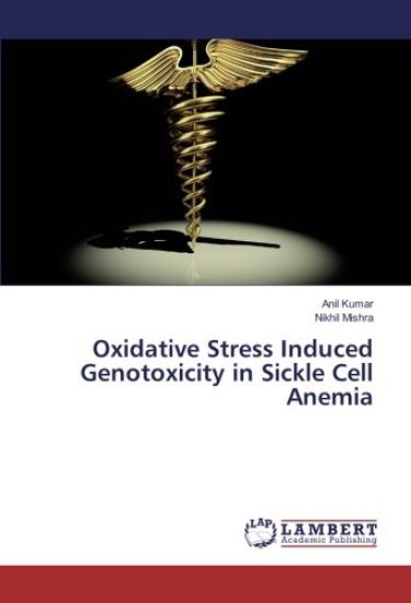 Oxidative Stress Induced Genotoxicity in Sickle Cell Anemia