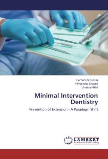 Minimal Intervention Dentistry