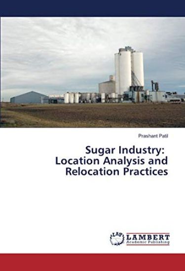 Sugar Industry: Location Analysis and Relocation Practices