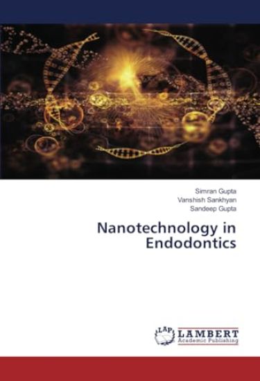 Nanotechnology in Endodontics