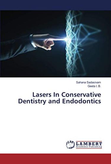 Lasers In Conservative Dentistry and Endodontics