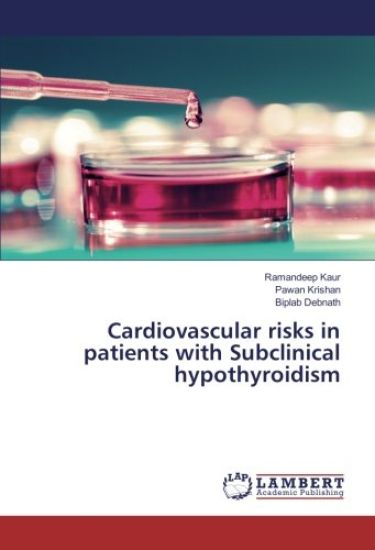 Cardiovascular risks in patients with Subclinical hypothyroidism