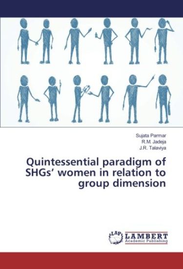 Quintessential paradigm of SHGs¿ women in relation to group dimension
