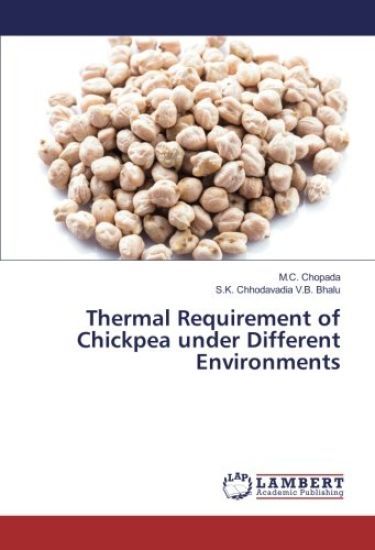 Thermal Requirement of Chickpea under Different Environments