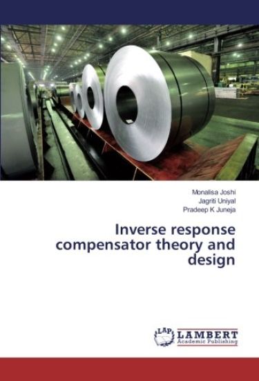 Inverse response compensator theory and design