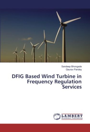 DFIG Based Wind Turbine in Frequency Regulation Services