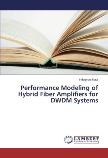 Performance Modeling of Hybrid Fiber Amplifiers for DWDM Systems