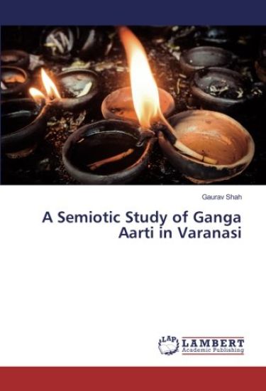 A Semiotic Study of Ganga Aarti in Varanasi