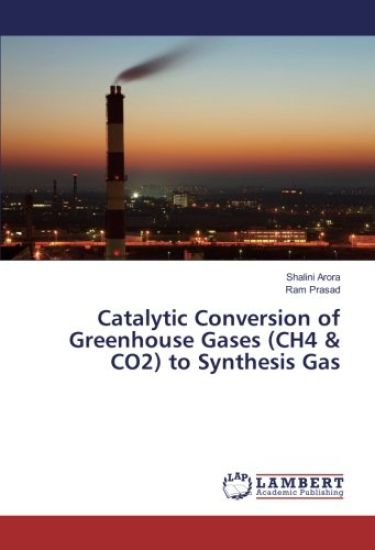 Catalytic Conversion of Greenhouse Gases (CH4 & CO2) to Synthesis Gas