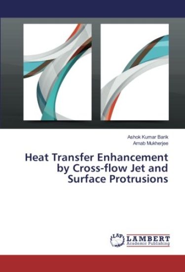Heat Transfer Enhancement by Cross-flow Jet and Surface Protrusions