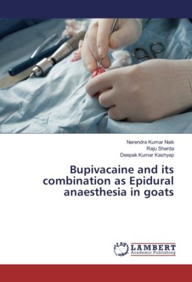 Bupivacaine and its combination as Epidural anaesthesia in goats