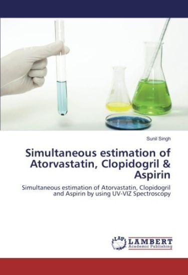 Simultaneous estimation of Atorvastatin, Clopidogril & Aspirin