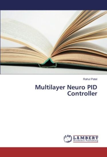 Multilayer Neuro PID Controller