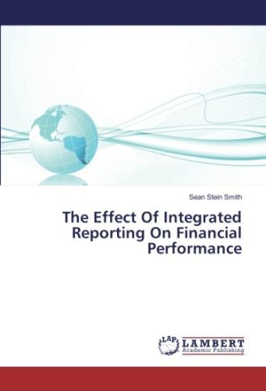 The Effect Of Integrated Reporting On Financial Performance