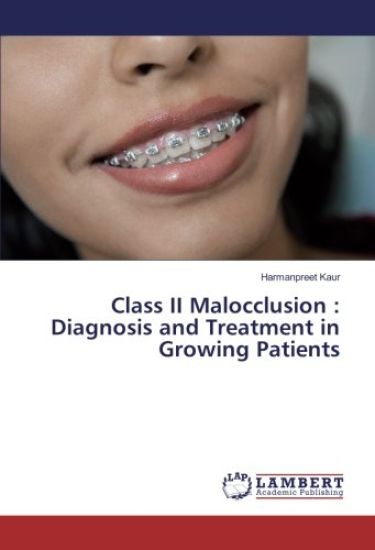 Class II Malocclusion : Diagnosis and Treatment in Growing Patients