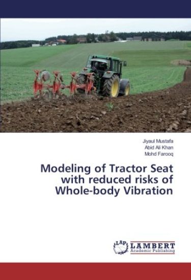 Modeling of Tractor Seat with reduced risks of Whole-body Vibration