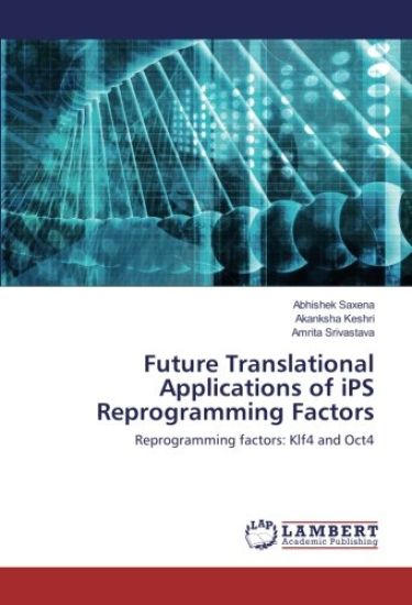Future Translational Applications of iPS Reprogramming Factors