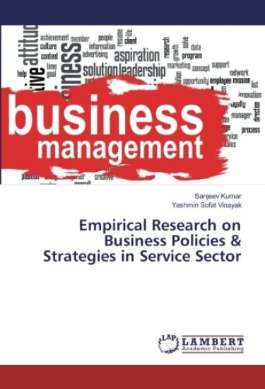 Empirical Research on Business Policies & Strategies in Service Sector