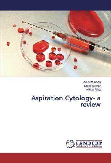 Aspiration Cytology- a review