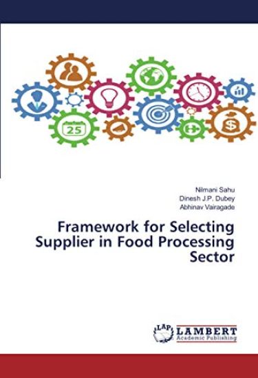 Framework for Selecting Supplier in Food Processing Sector