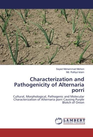 Characterization and Pathogenicity of Alternaria porri