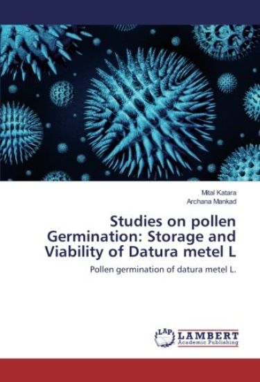 Studies on pollen Germination: Storage and Viability of Datura metel L