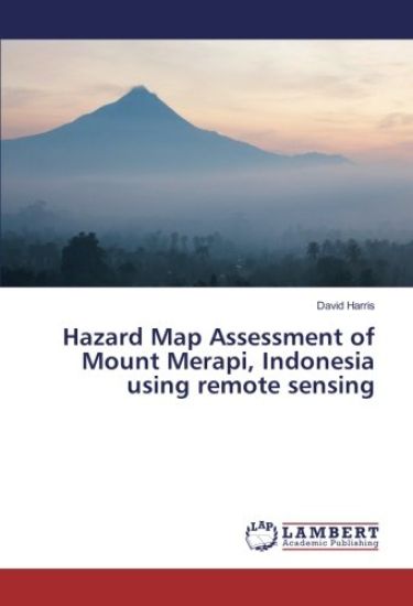 Hazard Map Assessment of Mount Merapi, Indonesia using remote sensing