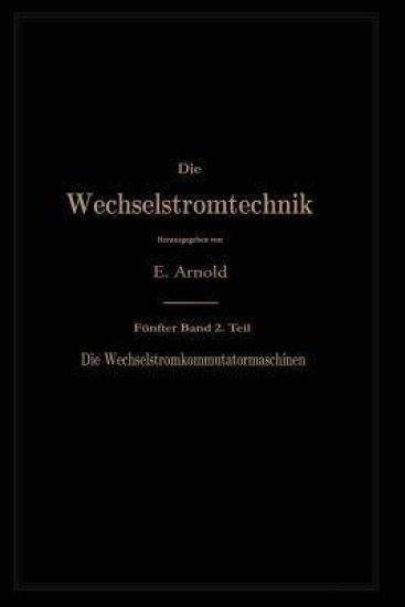 Die asynchronen Wechselstrommaschinen