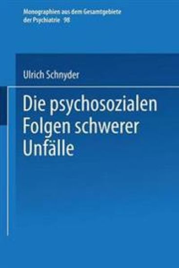 Die psychosozialen Folgen schwerer Unfälle
