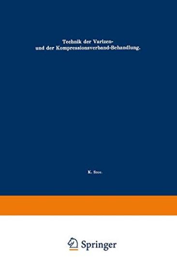 Technik Der Varizen- Und Der Kompressionsverband-Behandlung