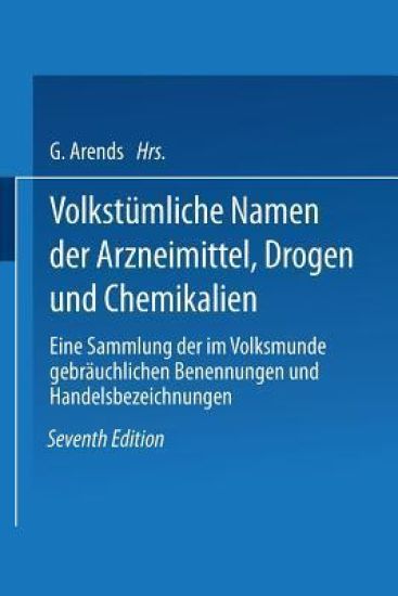 Volkstümliche Namen der Arzneimittel, Drogen und Chemikalien