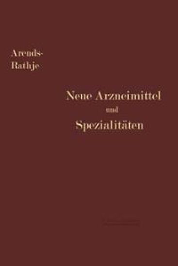 Neue Arzneimittel und Pharmazeutische Spezialitäten