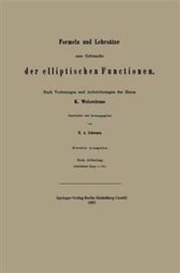 Formeln und Lehrsätze zum Gebrauche der elliptischen Functionen