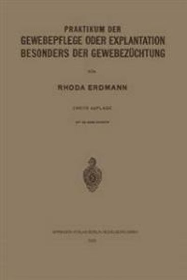 Praktikum der Gewebepflege oder Explantation Besonders der Gewebezüchtung