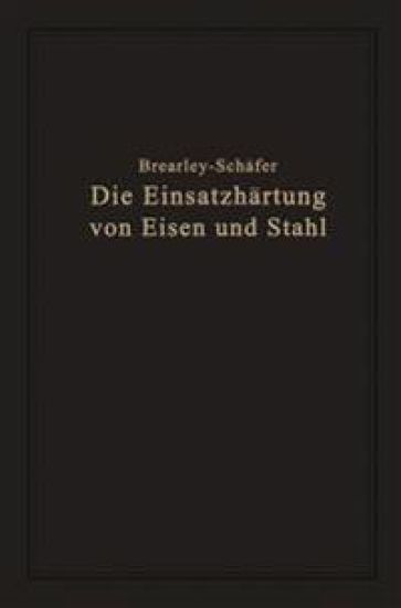 Die Einsatzhärtung von Eisen und Stahl