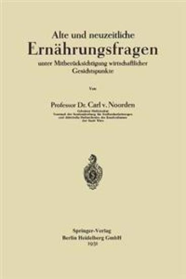 Alte und neuzeitliche Ernährungsfragen